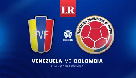 partido venezuela vs colombia en vivo hoy